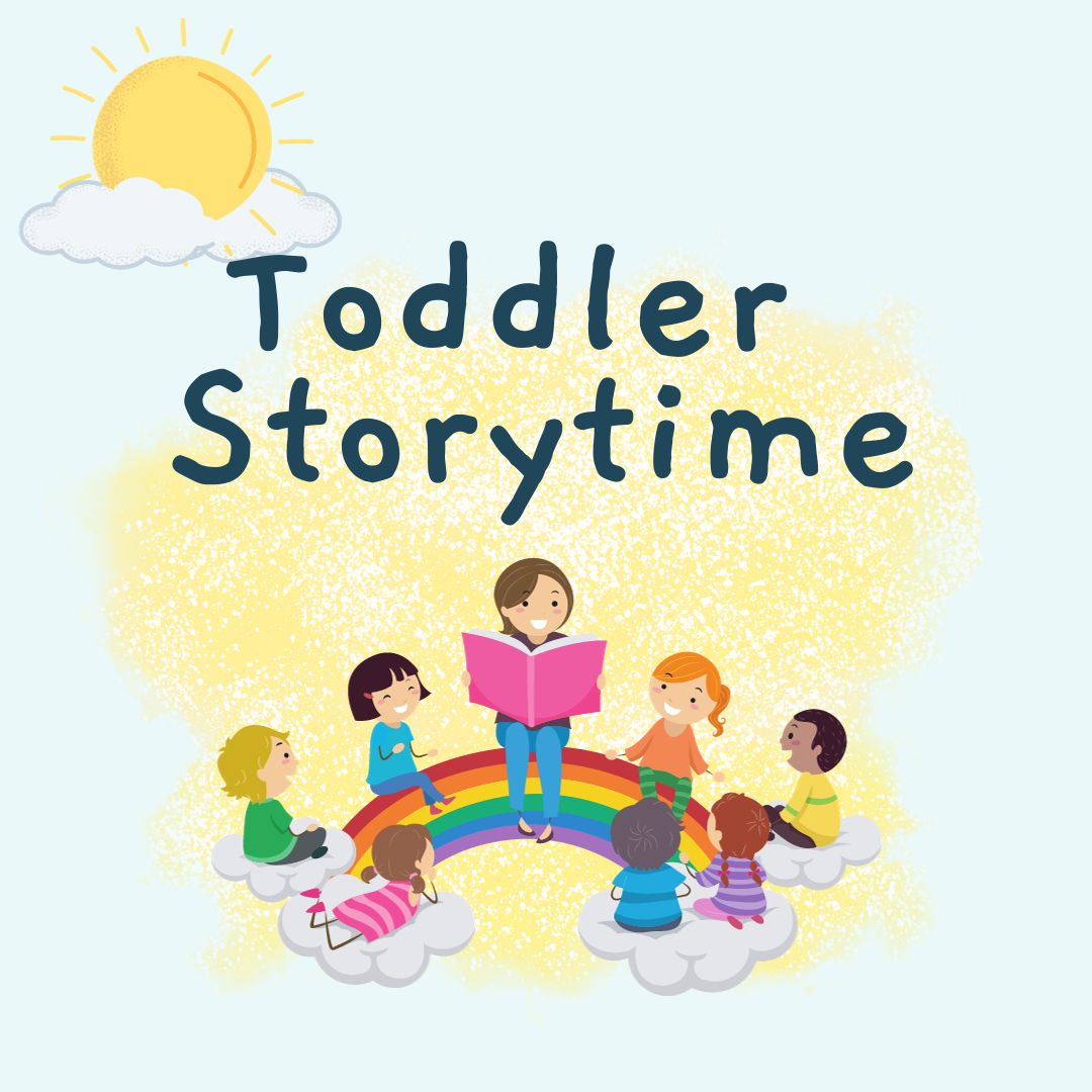 Toddler Storytime with blue and yellow background, kids listening to adult reading on clouds with rainbow and sun