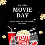 Join us for movie day. Popcorn and hot chocolate by donation.